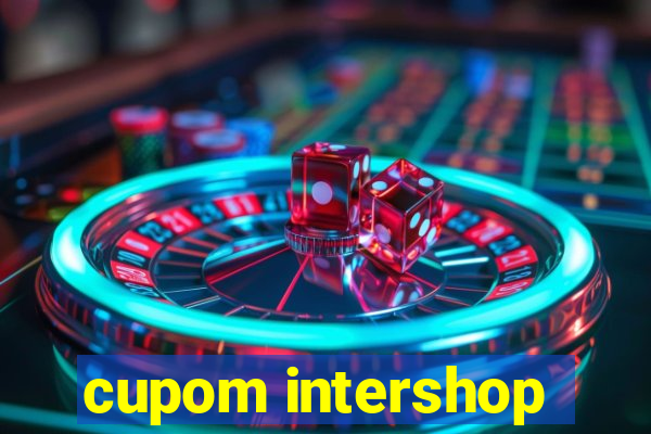 cupom intershop